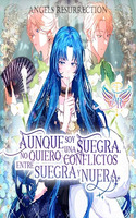 Aunque soy una suegra, no quiero conflictos entre suegra y nuera