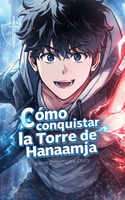 Cómo conquistar la Torre de Hanamja
