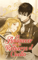 El Amanecer que te Retuerce el Cuello