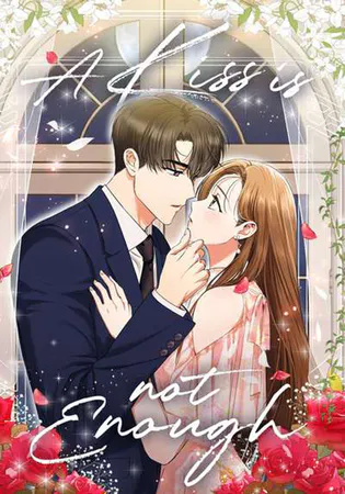 A Kiss Is Not Enough
