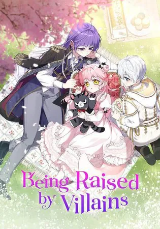 Being Raised by Villains