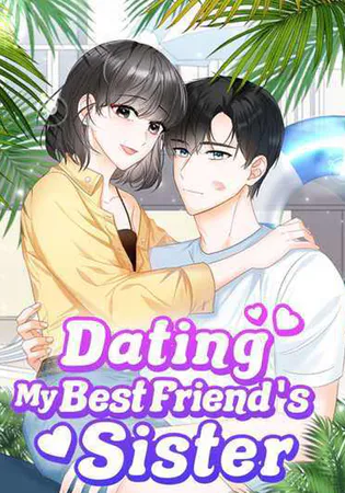 Dating My Best Friend’s Sister