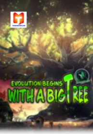 Evolution Begins With A Big Tree
