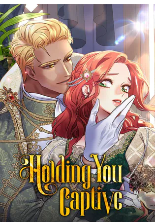 Holding You Captive