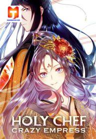 Holy Chef, Crazy Empress