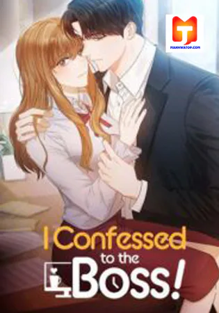 I Confessed to the Boss