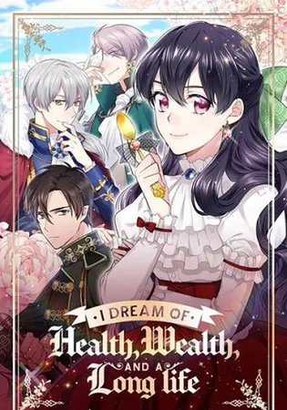 I Dream of Health, Wealth, and a Long Life