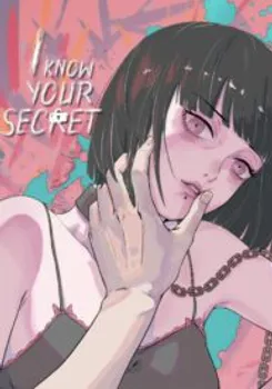 I Know Your Secret