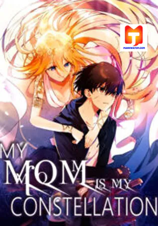 My Mom is my Constellation