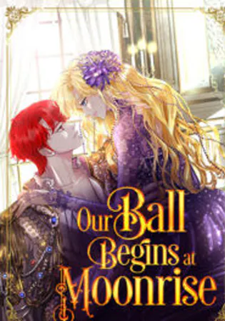 Our Ball Begins at Moonrise