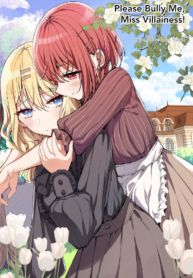 Please Bully Me, Miss Villainess!