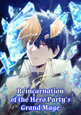 Reincarnation of the Hero Party's Grand Mage