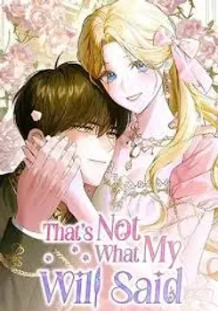 That’s Not What My Will Said