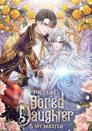 The Duke's Bored Daughter Is My Master