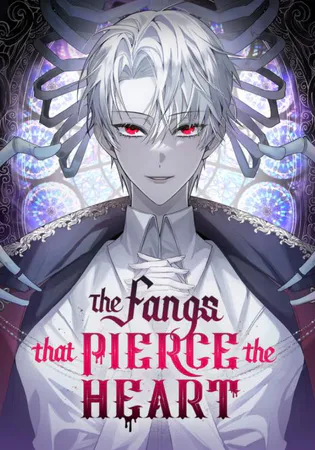 The Fangs That Pierce the Heart