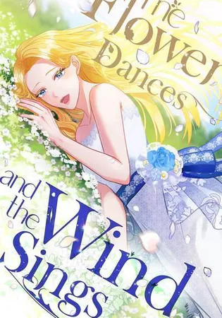 The Flower Dances and the Wind Sings