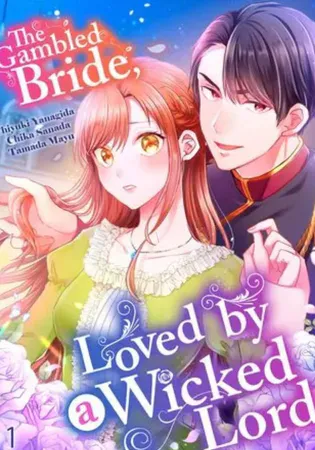The Gambled Bride, Loved by a Wicked Lord