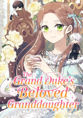 The Grand Duke’s Beloved Granddaughter