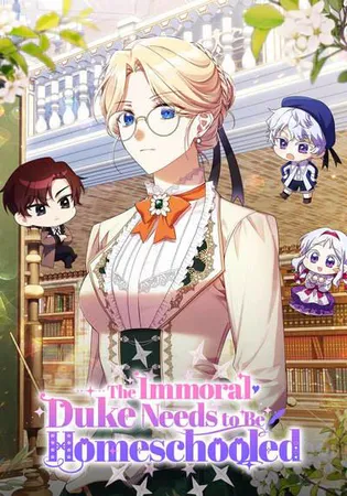 The Immoral Duke Needs to Be Homeschooled