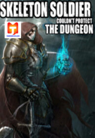 The Skeleton Soldier Failed to Defend the Dungeon [Official]