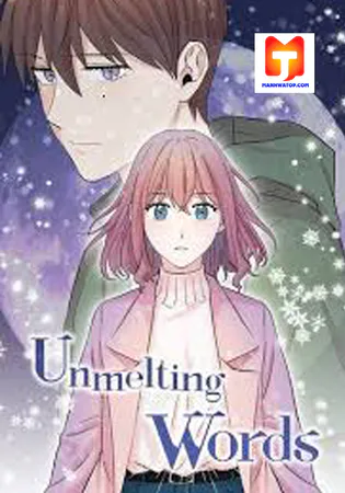 Unmelting Words