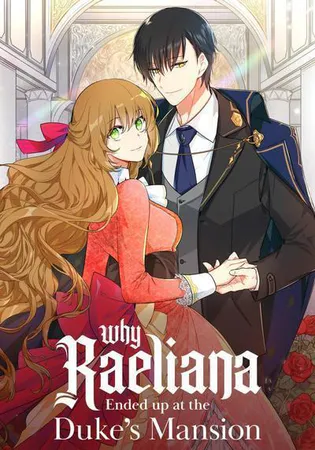Why Raeliana Ended up at the Duke's Mansion